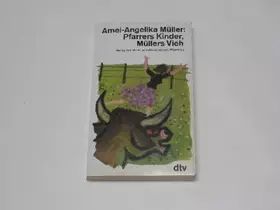 Couverture du produit · Pfarrers Kinder, Müllers Vieh : Memoiren e. unvollkommenen Pfarrfrau.