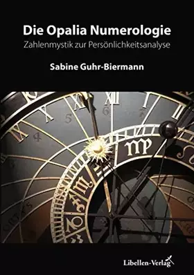 Couverture du produit · Die Opalia Numerologie: Zahlenmystik zur Persönlichkeitsanalyse