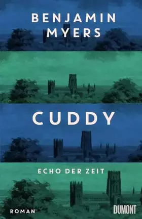 Couverture du produit · Cuddy – Echo der Zeit: Roman. Vom Autor des Bestsellers ›Offene See‹