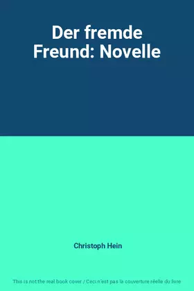 Couverture du produit · Der fremde Freund: Novelle