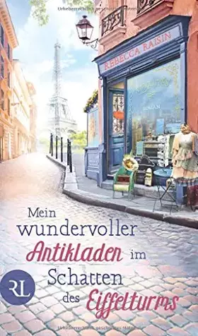 Couverture du produit · Mein wundervoller Antikladen im Schatten des Eiffelturms: Roman (Paris Love, Band 2)