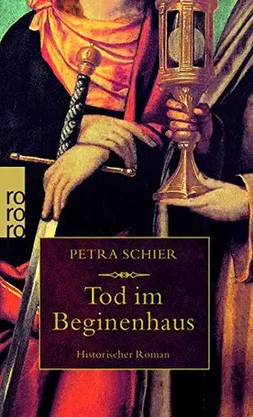 Couverture du produit · Tod im Beginenhaus: Historischer Roman | Eine Apothekerstochter. Ein Medicus. Ein Mörder. (Historischer Köln-Krimi, Band 1)