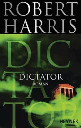Couverture du produit · Dictator: Roman (Cicero, Band 3)