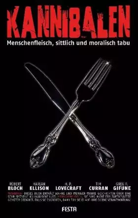 Couverture du produit · Kannibalen: Menschenfleisch - sittlich und moralisch tabu (Horror Taschenbuch)