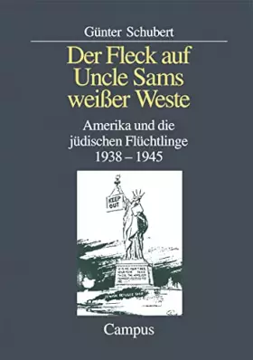 Couverture du produit · Der Fleck auf Uncle Sams weißer Weste: Amerika und die jüdischen Flüchtlinge 1938-1945