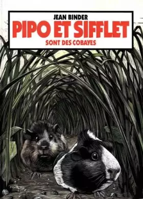 Couverture du produit · Pipo et Sifflet sont des cobayes