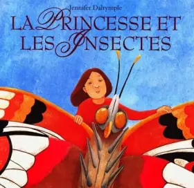 Couverture du produit · La princesse et les insectes
