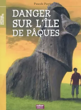 Couverture du produit · Danger sur l'île de Pâques