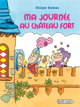 Couverture du produit · Ma journée au château fort