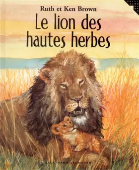 Couverture du produit · Le Lion des hautes herbes