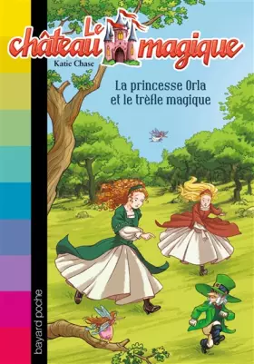 Couverture du produit · La princesse Orla et le trèfle magique