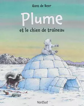 Couverture du produit · Plume et le chien de traîneau