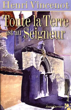 Couverture du produit · Toute la terre est au seigneur