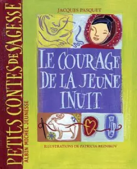 Couverture du produit · Le Courage de la jeune inuit