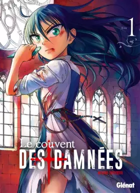Couverture du produit · Le Couvent des damnées - Tome 01