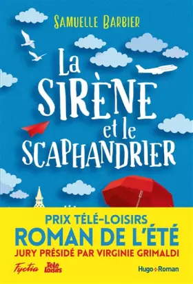 Couverture du produit · La Sirène et le Scaphandrier, Prix Télé-Loisirs Roman de l’été, Présidé par Virginie Grimaldi