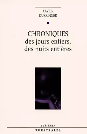 Couverture du produit · Chroniques des jours entiers des nuits entières