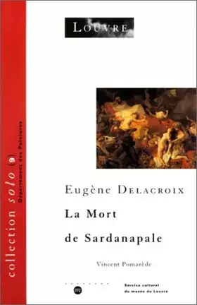 Couverture du produit · Eugène Delacroix : La mort de Sardanapale