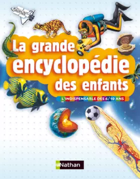Couverture du produit · La grande encyclopédie des enfants