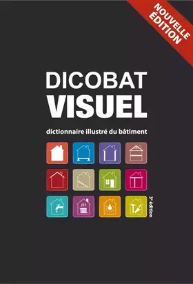 Couverture du produit · Dicobat visuel: Dictionnaire illustré du bâtiment