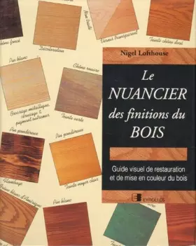 Couverture du produit · Le nuancier des finitions de bois