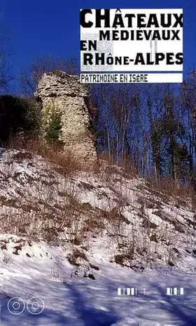 Couverture du produit · Châteaux médiévaux en Rhône-Alpes