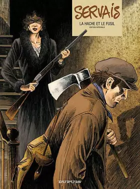 Couverture du produit · Servais - L'intégrale - Tome 1 - La Hâche et le fusil