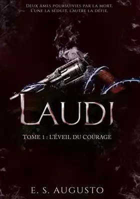 Couverture du produit · Laudi, Tome 1 : l'Éveil du Courage: Un roman drame, dark romance et soft fantasy