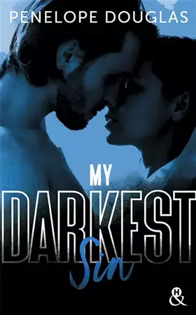 Couverture du produit · My Darkest Sin: Après le succès de "Dark Romance", "Dark Desire" et "Dark Obsession"