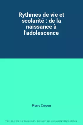 Couverture du produit · Rythmes de vie et scolarité : de la naissance à l'adolescence