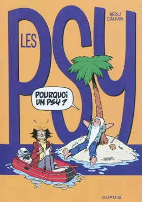 Couverture du produit · Les Psy - Tome 17 - Pourquoi un psy ?