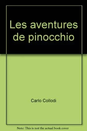 Couverture du produit · Les Aventures de Pinocchio : Histoire d'un pantin