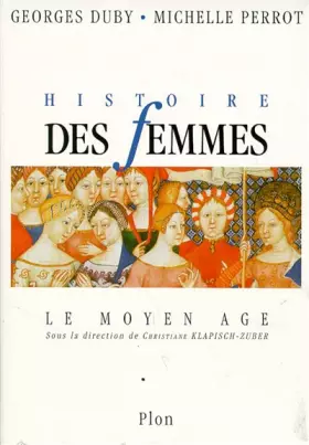 Couverture du produit · Histoire des femmes. Tome II. Le Moyen Age