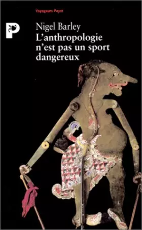 Couverture du produit · L'ANTHROPOLOGIE N'EST PAS UN SPORT DANGEREUX. 5ème édition