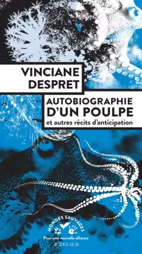 Couverture du produit · Autobiographie d'un poulpe: Et autres récits d'anticipation