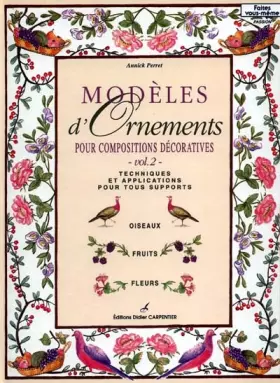 Couverture du produit · Modèles d'ornements pour compositions  décoratives, volume 2 : Techniques et applications pour tous supports