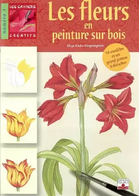 Couverture du produit · Les fleurs en peinture sur bois