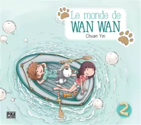 Couverture du produit · Le monde de Wan Wan T02