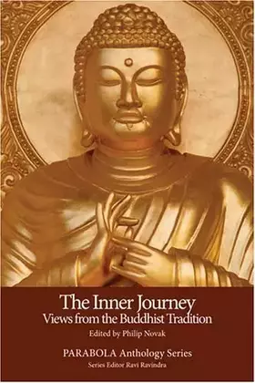 Couverture du produit · The Inner Journey: Views from the Buddhist Tradition (PARABOLA Anthology Series)