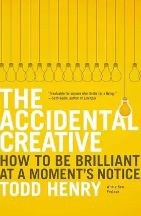 Couverture du produit · The Accidental Creative: How to Be Brilliant at a Moment's Notice