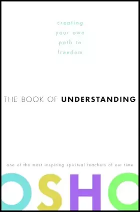 Couverture du produit · The Book of Understanding: Creating Your Own Path to Freedom
