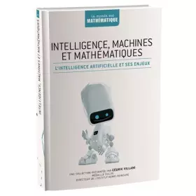 Couverture du produit · Intelligence, machines et mathématiques : l'intelligence artificielle et ses enjeux de ignasi belda (2012) Cartonné