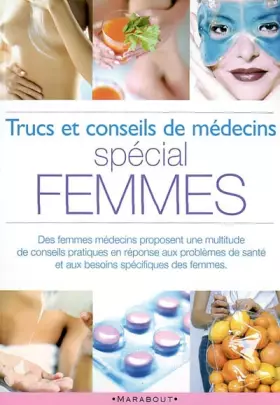 Couverture du produit · Trucs et conseils de médecins spécial femmes