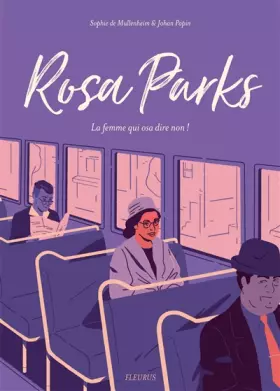 Couverture du produit · Rosa Parks: La femme qui osa dire « non » !