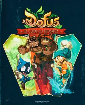Couverture du produit · Dofus - Le Guide du Krosmoz