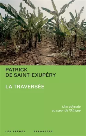 Couverture du produit · La Traversée - Une odyssée au coeur de l'Afrique