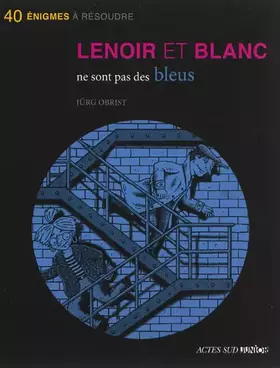 Couverture du produit · Lenoir et Blanc ne sont pas des bleus