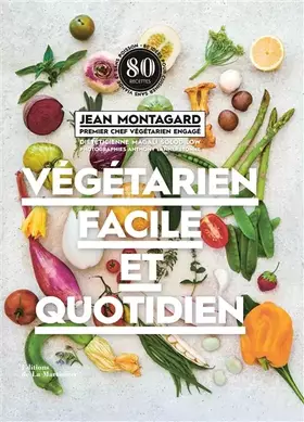 Couverture du produit · Végétarien facile et quotidien: 80 idées pour cuisiner sans viande et sans poisson