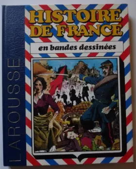 Couverture du produit · Histoire de France en bandes dessinées - 7 - De la Révolution de 1848 à la IIIe République