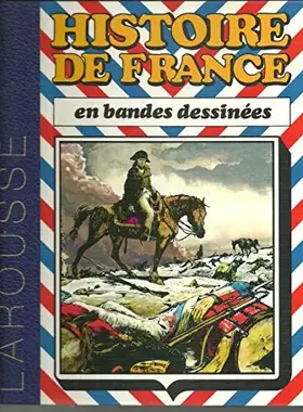 Couverture du produit · Histoire de France en bandes dessinées * Larousse * Tome 6